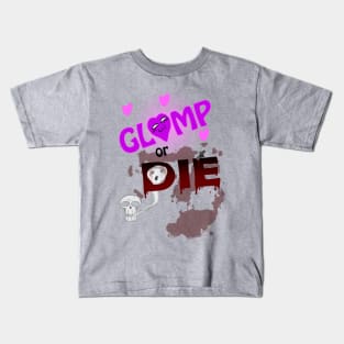 Glomp or Die! Kids T-Shirt